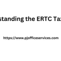 Understanding the ERTC Tax Credit