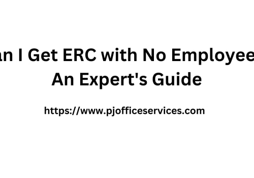 Can I Get ERC with No Employees? An Expert's Guide