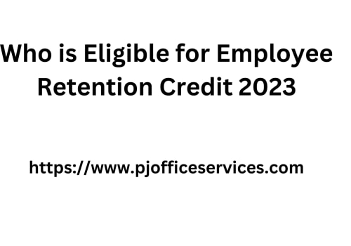 Who is Eligible for Employee Retention Credit 2023?